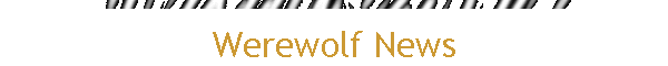 Werewolf News