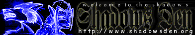 Shadows Den