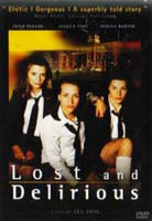 Lost and Delirous