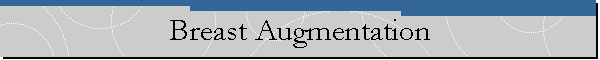Breast Augmentation