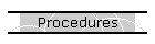 Procedures