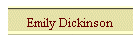Emily Dickinson