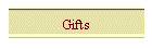 Gifts