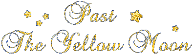 Past The Yellow Moon