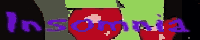 Insomiac's Dreams.....er..visions...