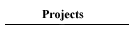 MY PROJECTS
