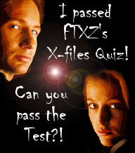 I passed FTXZ's X-files Quiz!