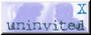 UnInvited