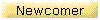 Newcomer