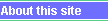 About this site