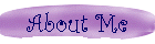 About Me