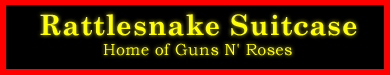 Rattlesnake Suitcase - Home of Guns N' Roses