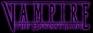 .:Vampire the Masquerade:.