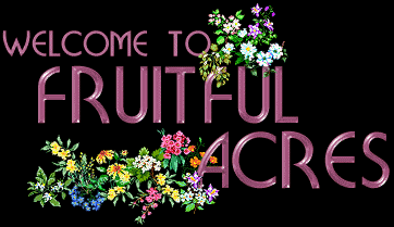 Welcome to Fruitful Acres: Homeschooling, Homebirth, Homemaking, and Simple Living