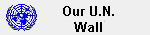 [Our U.N. Wall]