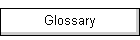 Glossary