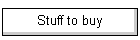 Stuff to buy