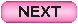 NEXT