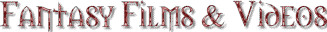 Fantasy Films & Videos