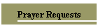 Prayer Requests