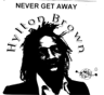 Never get away 7 inch