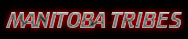 MANITOBA TRIBES ~ LINKS SOON