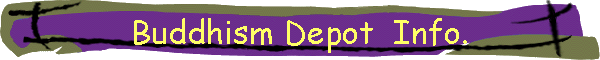 Buddhism Depot  Info.