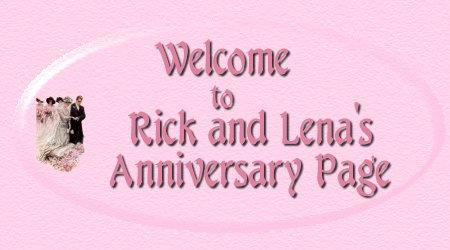 Rick and Lena Anniversary Welcome