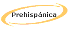 Prehispánica