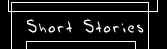 Short Stories