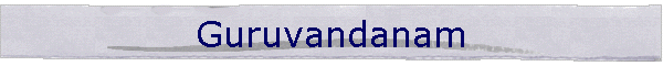 Guruvandanam