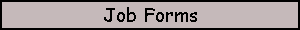 Job Forms