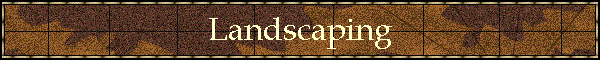 Landscaping