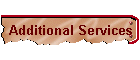 Additional Services
