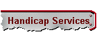 Handicap Services