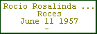 Rocio Rosalinda Antonia Roces