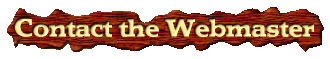 To contact the webmaster of this web site