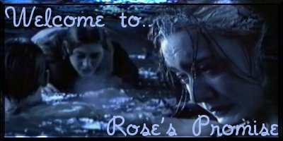 Click here to enter Rose's Promise!!