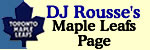 DJ Rousse's Maple Leafs Page