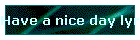 Have a nice day lyrics