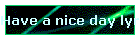 Have a nice day lyrics