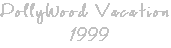 DollyWood Vacation 1999