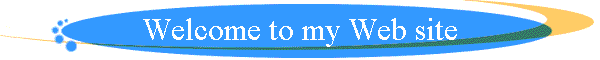 Welcome to my Web site