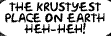 The Krustyest Place on Earth!