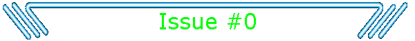 Issue #0