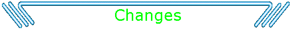 Changes