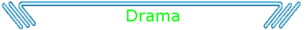 Drama