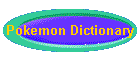 Pokemon Dictionary