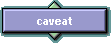 caveat