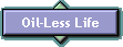 Oil-Less Life